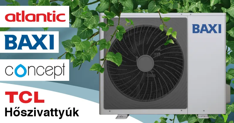 Levegő-víz hőszivattyúk: monoblokkos és split rendszerek a Gépész kínálatában Atlantic, Baxi, Concept, TCL
