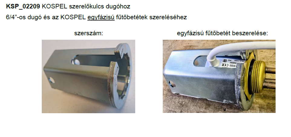 Kospel szerelőkulcs fűtőbetét szereléséhez